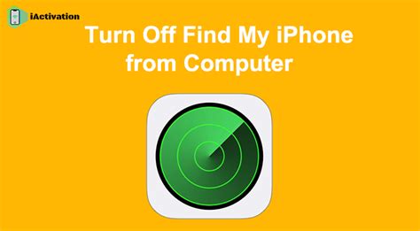 turn off find my iphone from computer